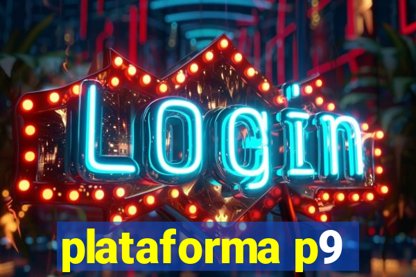 plataforma p9